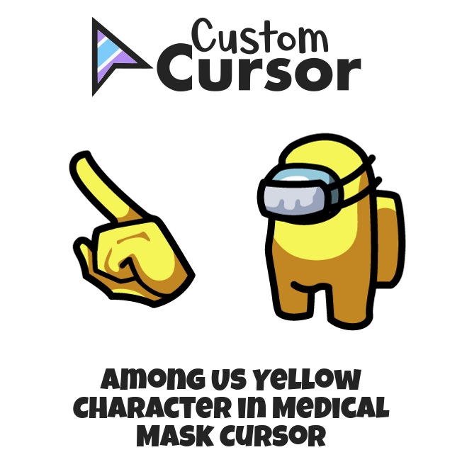 Among Us Yellow Character In Medical Mask Cursor Custom Cursor