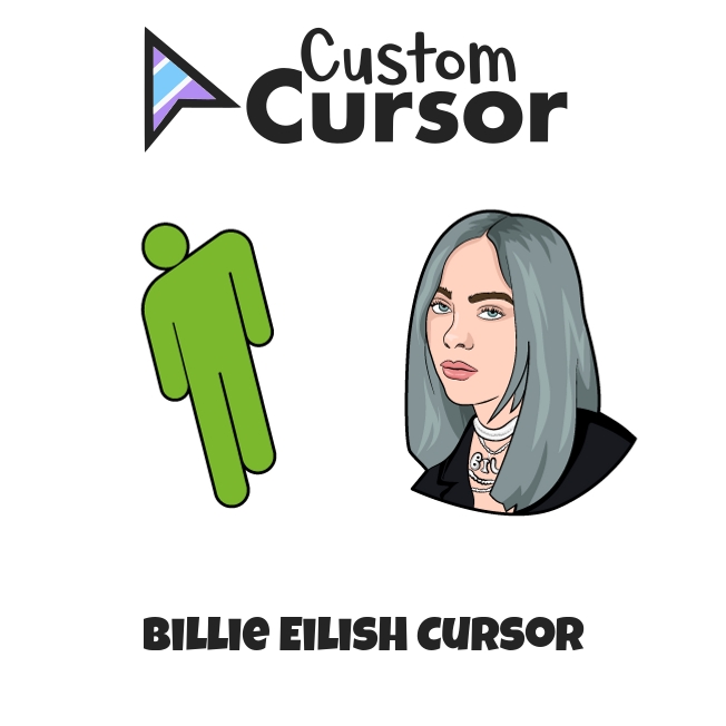 Billie Eilish cursor Custom Cursor