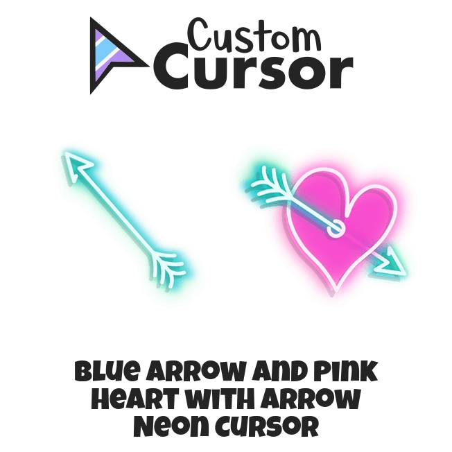 Blue Arrow and Pink Heart with Arrow Neon cursor – Custom Cursor