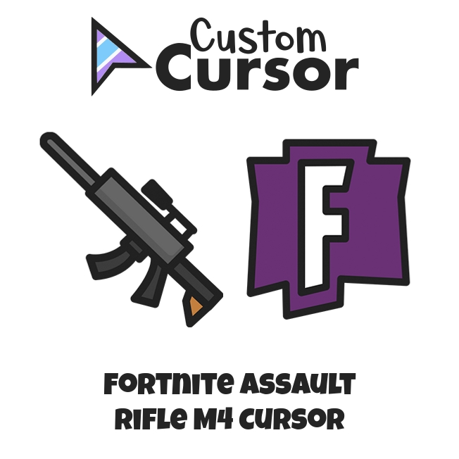 Fortnite Assault Rifle M4 cursor – Custom Cursor