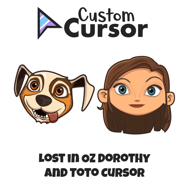 Lost in Oz Dorothy and Toto cursor – Custom Cursor