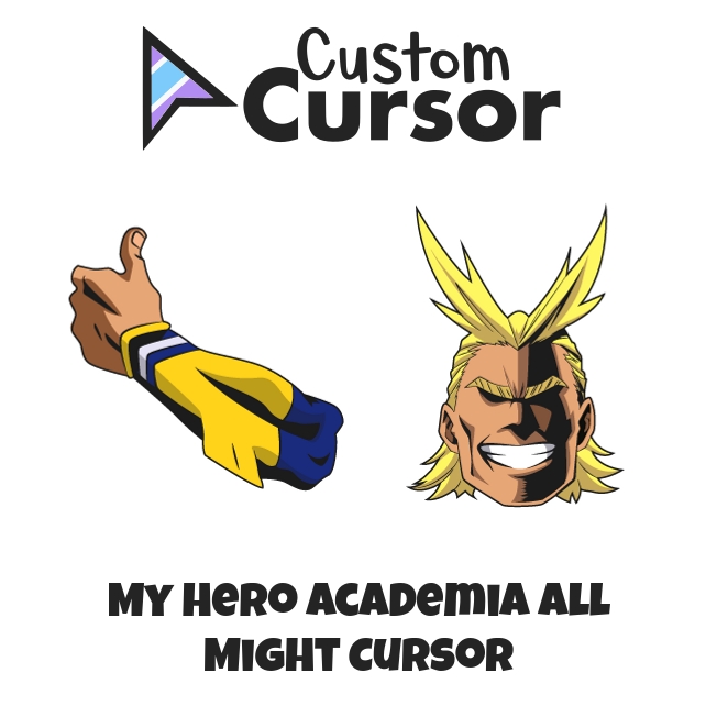 My Hero Academia All Might cursor – Custom Cursor
