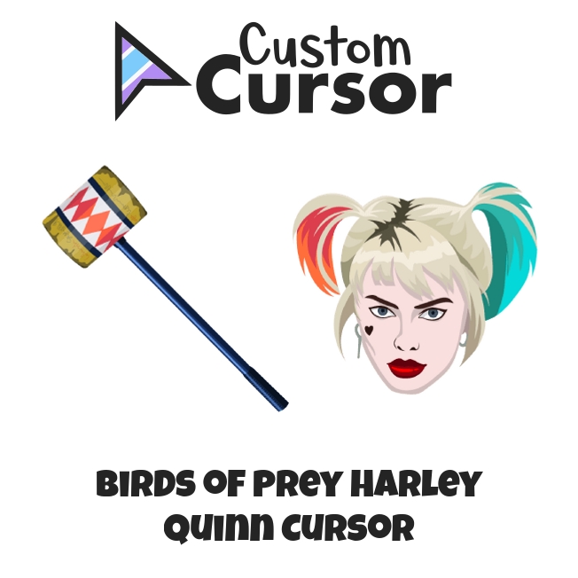 Birds of Prey Harley Quinn cursor – Custom Cursor