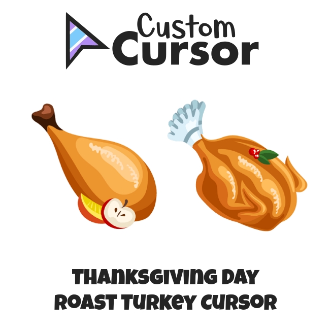 Thanksgiving Day Roast Turkey cursor – Custom Cursor