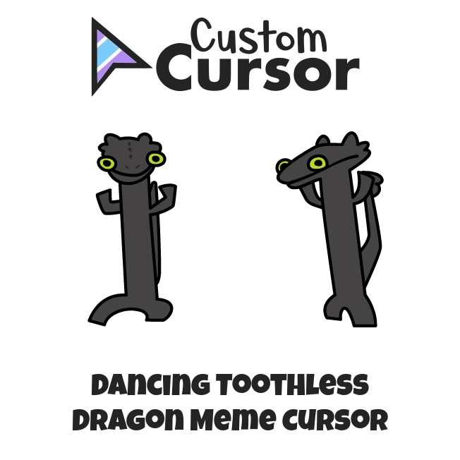 Dancing Toothless Dragon Meme Cursor Custom Cursor