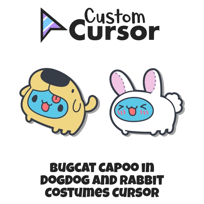 Bugcat Capoo in Dogdog and Rabbit Costumes cursor – Custom Cursor