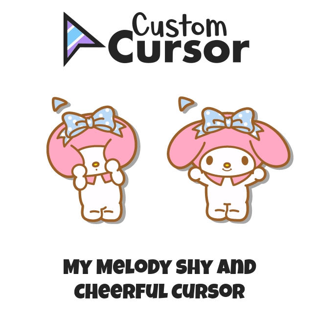 My Melody Shy and Cheerful cursor – Custom Cursor