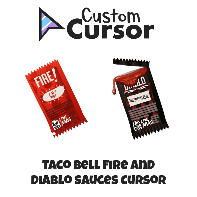 Taco Bell Fire and Diablo Sauces cursor Custom Cursor