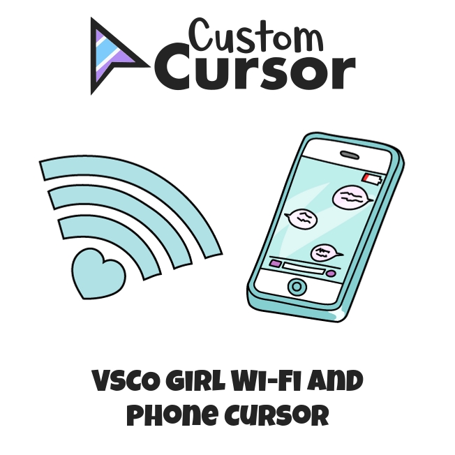 VSCO Girl Wi-Fi and Phone cursor – Custom Cursor