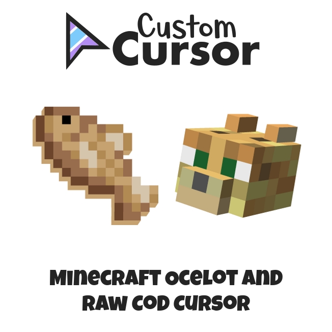 Minecraft Ocelot and Raw Cod cursor – Custom Cursor