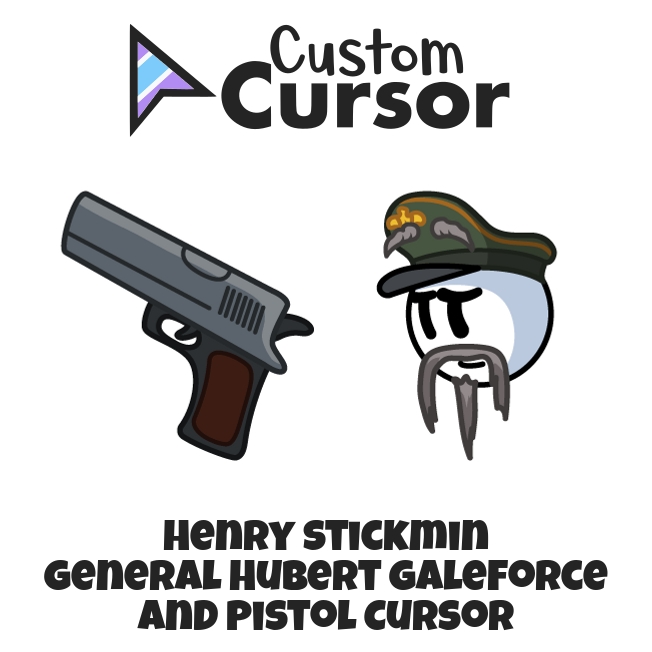 Henry Stickmin General Hubert Galeforce and Pistol cursor Custom Cursor
