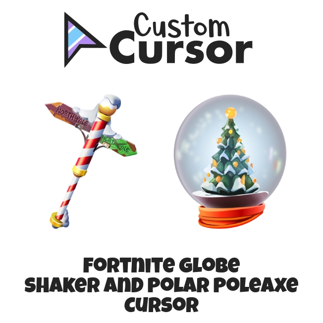 Fortnite Globe Shaker and Polar Poleaxe cursor – Custom Cursor