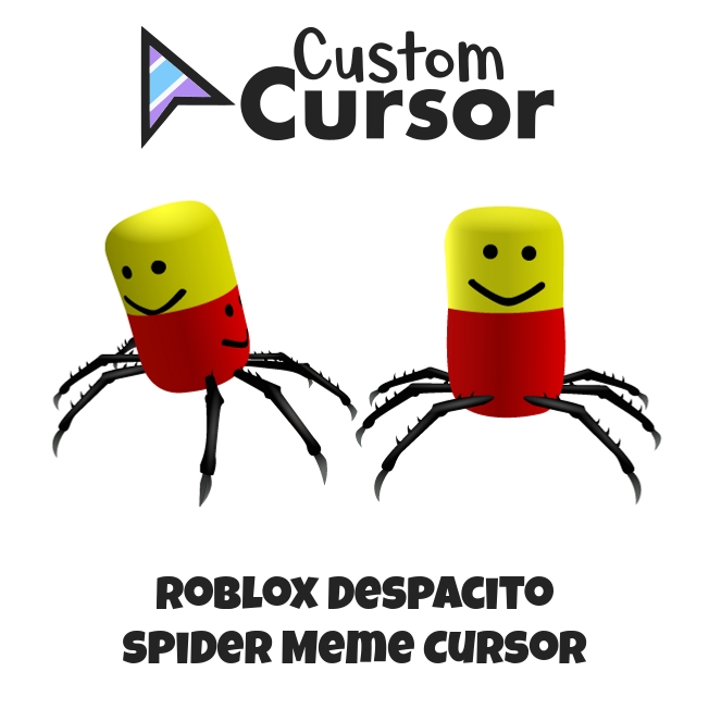 Roblox Despacito Spider Meme cursor – Custom Cursor