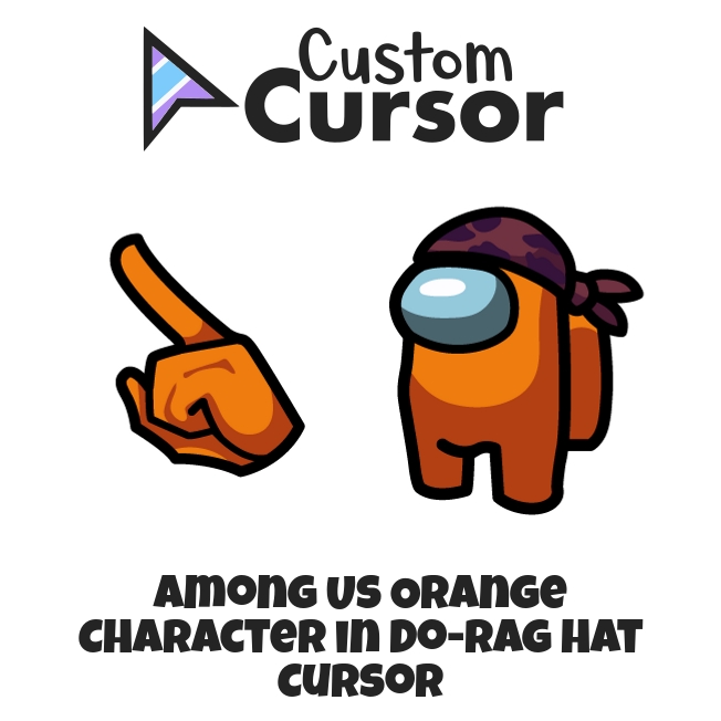Among Us Orange Character in Do-Rag Hat Curseur – Custom Cursor