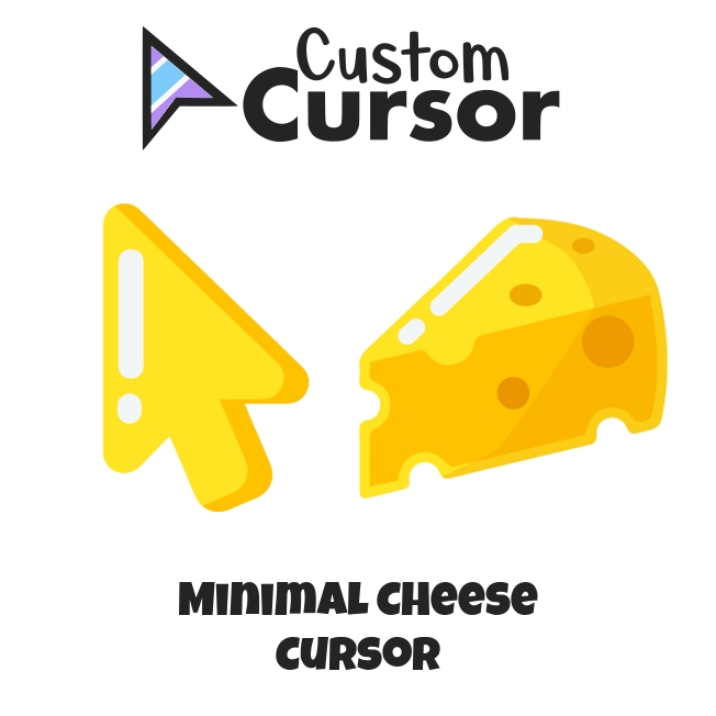 Cheese cursor – Custom Cursor