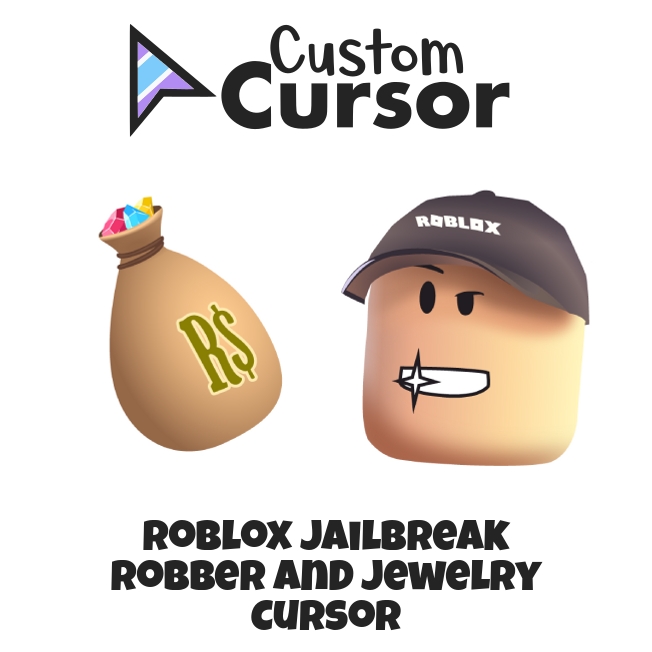 Roblox Jailbreak Robber and Jewelry cursor – Custom Cursor