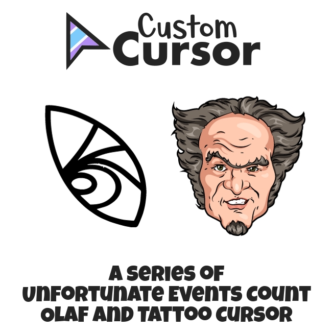 A Series of Unfortunate Events Count Olaf and Tattoo Curseur – Custom Cursor