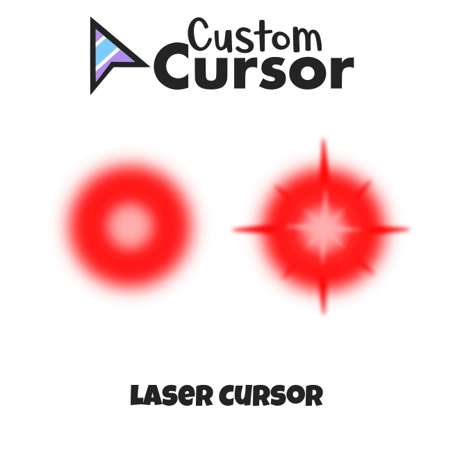 Laser cursor – Custom Cursor