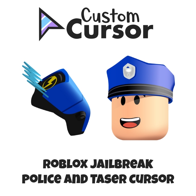 Roblox Jailbreak Police and Taser cursor – Custom Cursor