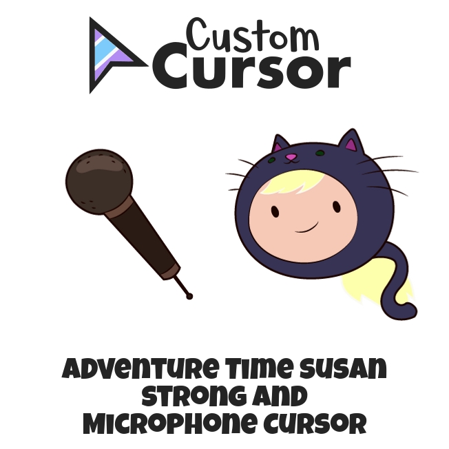 Adventure Time Susan Strong And Microphone Cursor – Custom Cursor