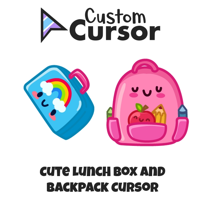 Cute Lunch Box and Backpack cursor – Custom Cursor