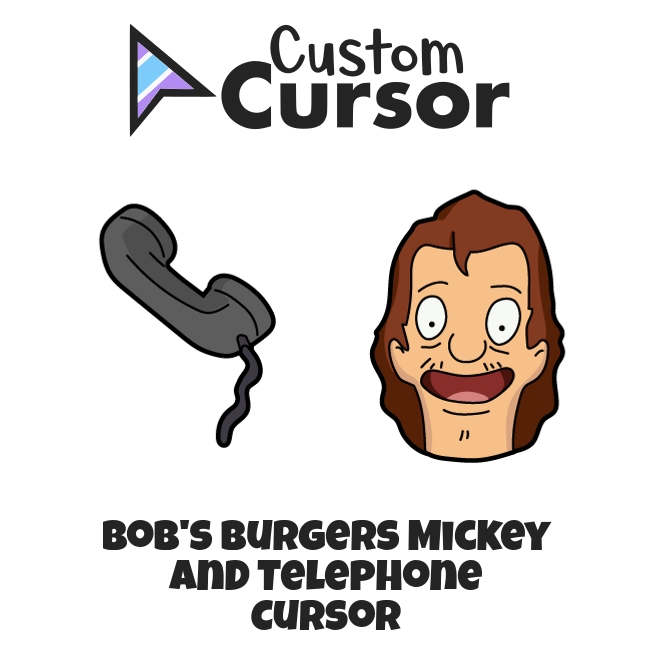 Bob's Burgers Mickey and Telephone cursor Custom Cursor