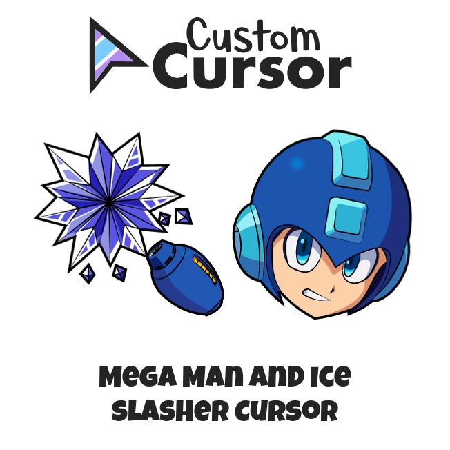 Mega Man and Ice Slasher cursor – Custom Cursor