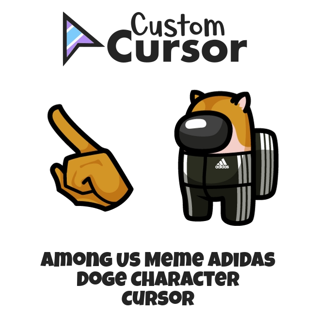 Among Us Meme Adidas Doge Character cursor – Custom Cursor
