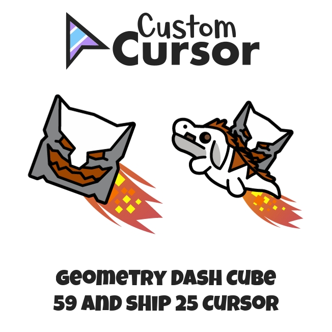 Geometry Dash Cube 59 and Ship 25 cursor – Custom Cursor