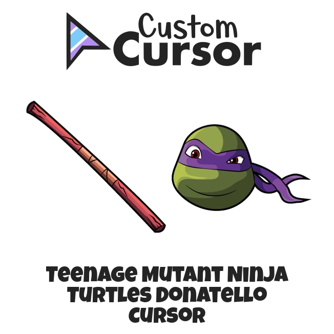 Teenage Mutant Ninja Turtles Donatello cursor – Custom Cursor