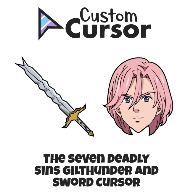 The Seven Deadly Sins Gilthunder and Sword cursor – Custom Cursor