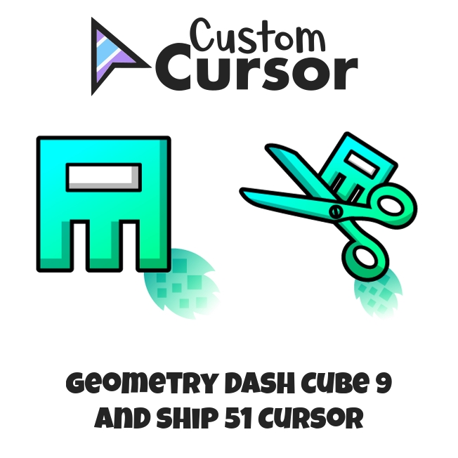 Geometry Dash Cube 9 and Ship 51 cursor – Custom Cursor