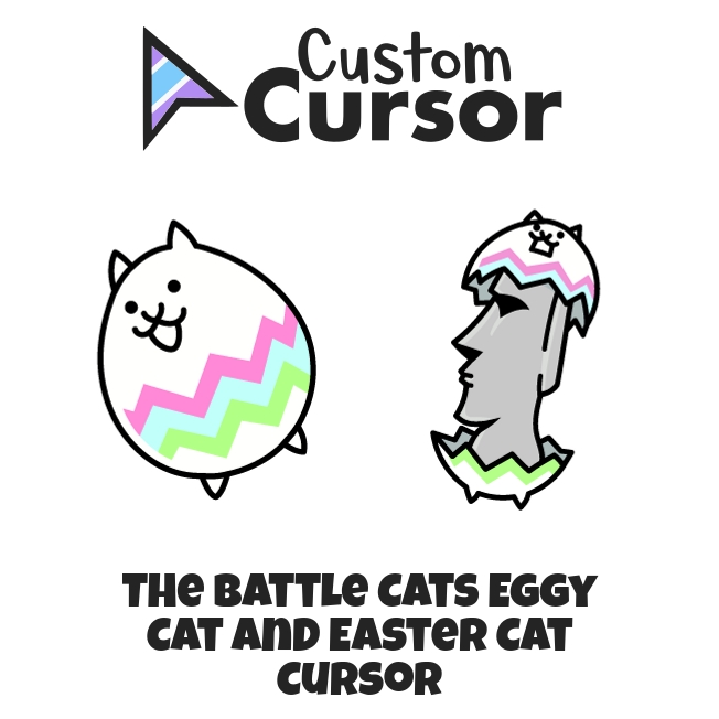 The Battle Cats Eggy Cat And Easter Cat Cursor Custom Cursor