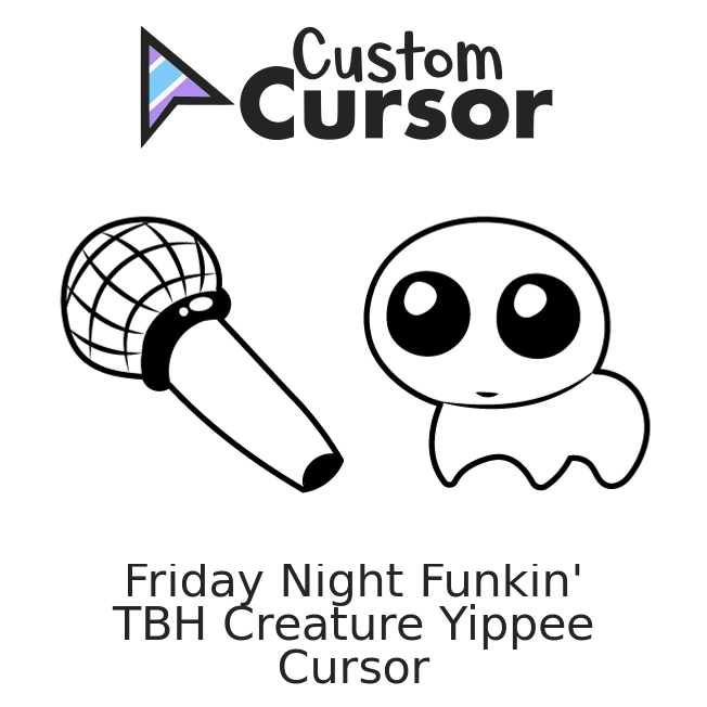 Friday Night Funkin' TBH Creature Yippee Curseur – Custom Cursor