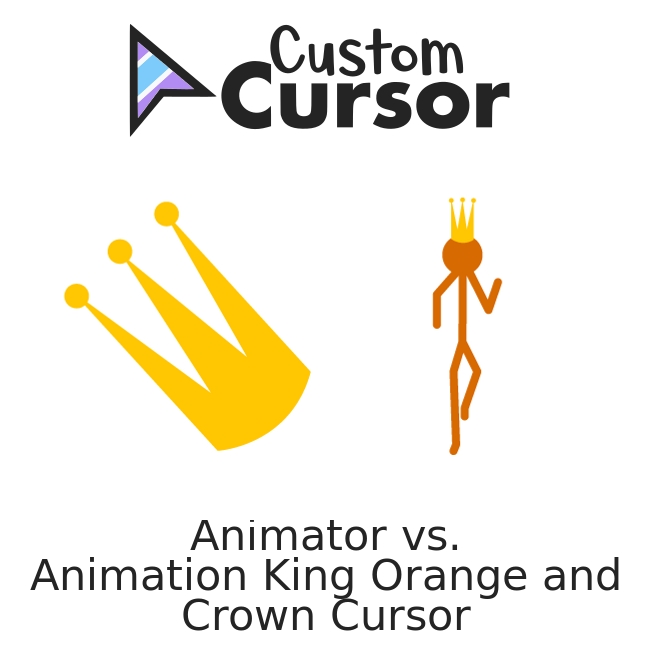 Animator vs. Animation King Orange and Crown cursor Custom Cursor